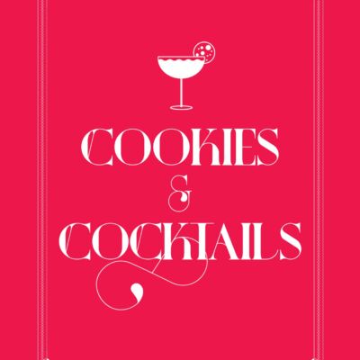 Cookies & Cocktails: Drink, Dunk & Devour by Katherine Cobbs