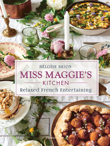 book cover for Miss Maggie’s Kitchen: Relaxed French Entertaining (Flammarion, 2020)