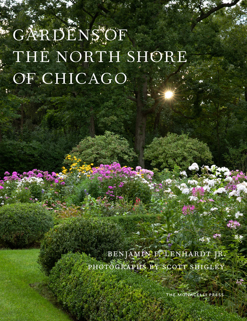 best garden books of 2020; book cover for Gardens of the North Shore of Chicago by Benjamin F. Lenhardt Jr. with photographs by Scott Shigley (The Monacelli Press, 2020)