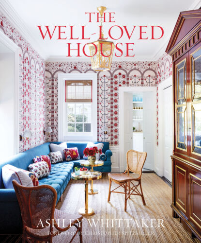 Book cover: The Well-Loved House by Ashley Whittaker (Rizzoli, 2021)