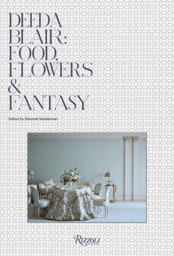 book cover - Deeda Blair: Food, Flowers & Fantasy