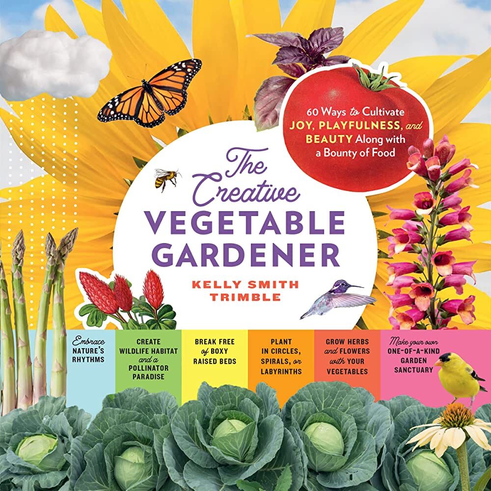 Cover of the Creative Vegetable Gardner. Lettuce, asparagus, hyacinths, and sunflowers grace the front cover with lots of color.